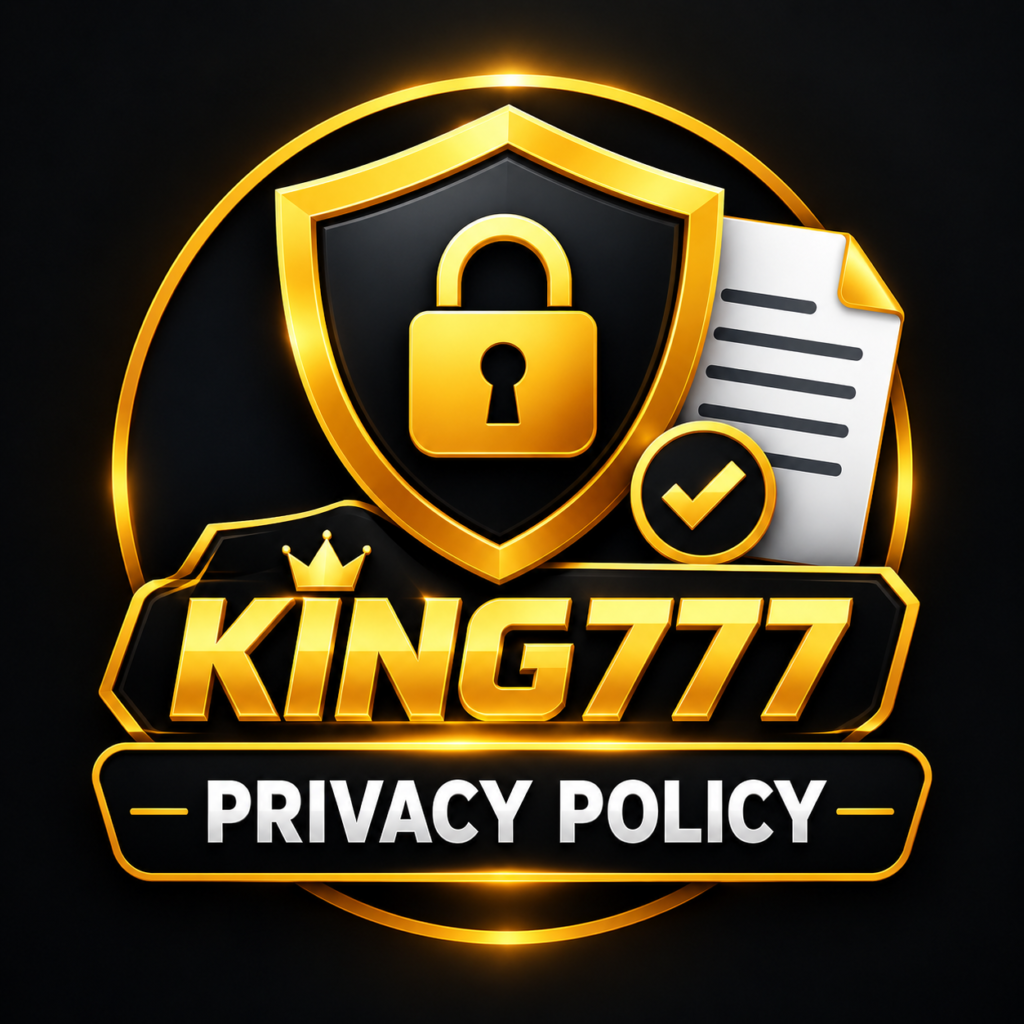 King777 Privacy Policy – Secure Data Protection
