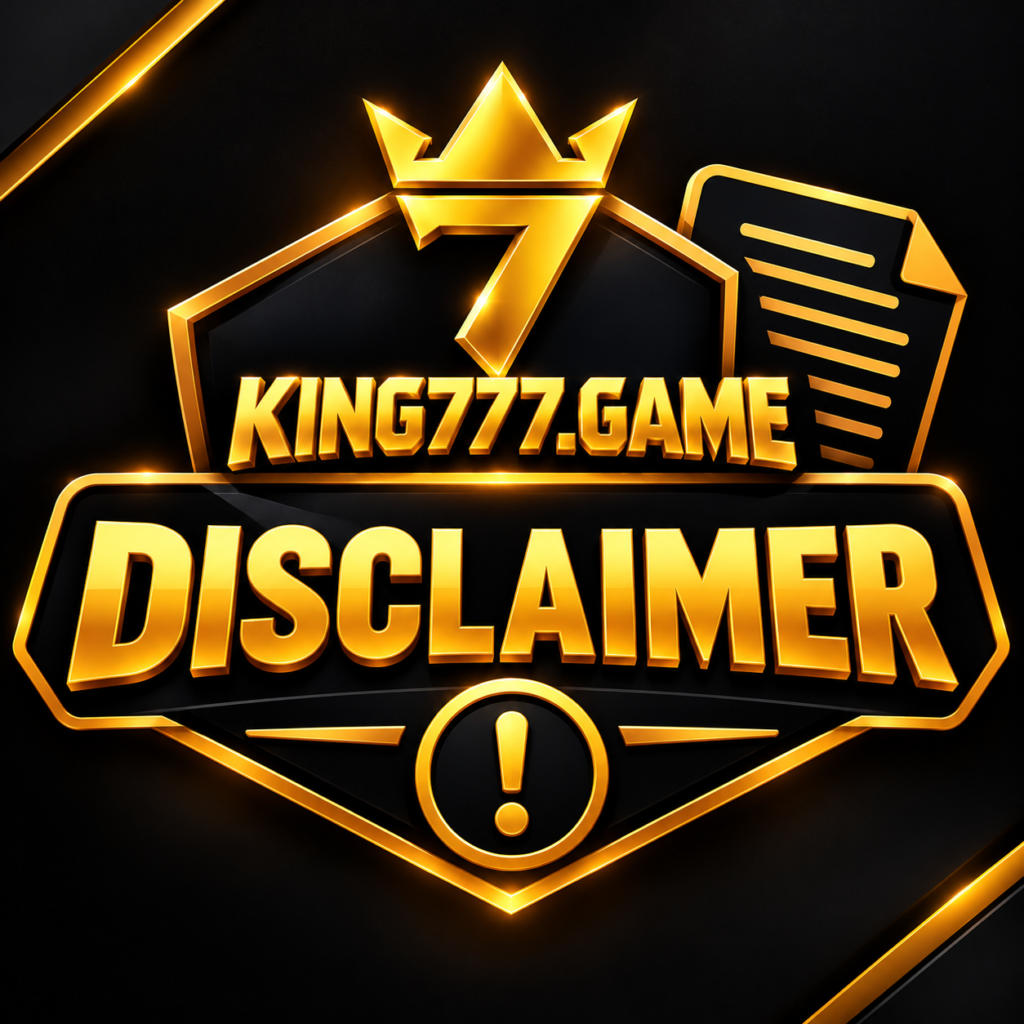 King777 Disclaimer – Important Information and User Notice